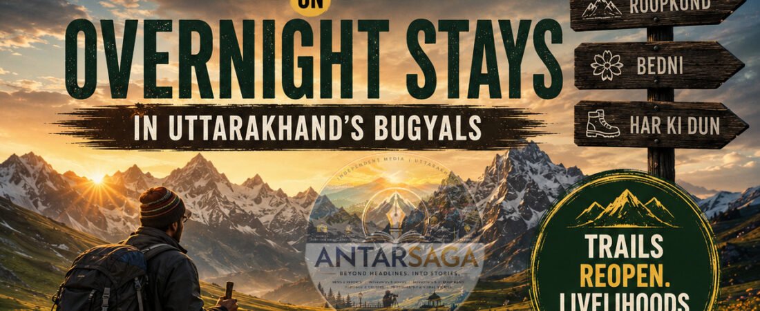 Supreme Court Lifts 8-Year Ban on Overnight Stays in Uttarakhand’s High-Altitude Bugyals